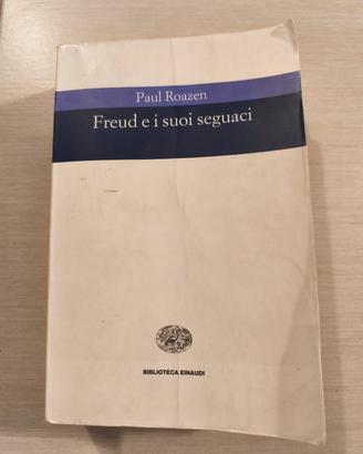 Libro Freud e i suoi seguaci di Paul Roazen