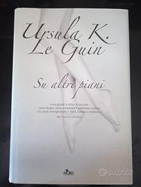 Ursula K Le Guin - su altri piani