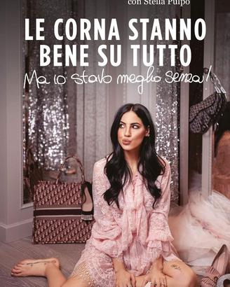 LIBRO LE CORNA STANNO BENE SU TUTTO (MA IO STAVO M