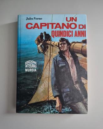 Jules Verne - Un capitano di quindici anni -Mursia