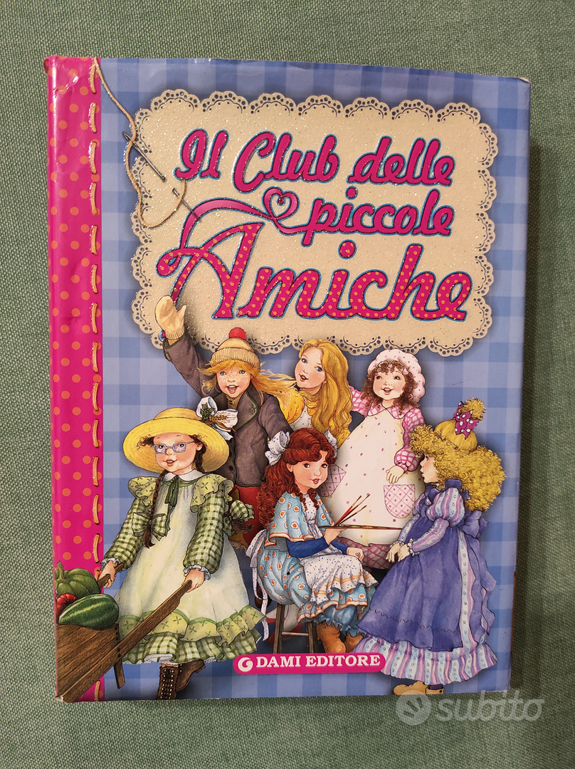 Amiche per sempre! - Libri Speciali