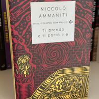 Niccolò Ammaniti - Ti prendo e ti porto via