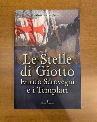 Libro Le stelle di Giotto Maria Beatrice Aurtizi