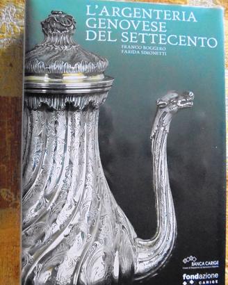 L' ARGENTERIA GENOVESE DEL SETTECENTO