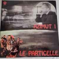 Le Particelle - Azimut 1 vinile