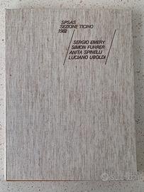 Serigrafia SPSAS 1982 Spinelli Emery Uboldi Fuhrer