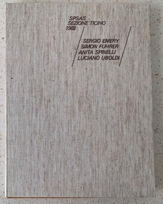 Serigrafia SPSAS 1982 Spinelli Emery Uboldi Fuhrer