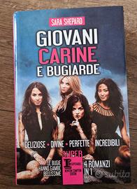 "Giovani, carine, bugiarde. Deliziose. Divine. Per