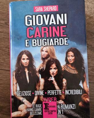 "Giovani, carine, bugiarde. Deliziose. Divine. Per