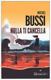 Nulla ti cacella       Michel Bussi