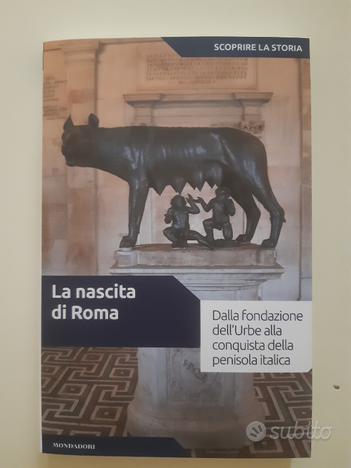 La nascita di Roma *Scoprire la Storia usato  Barletta-Andria-Trani