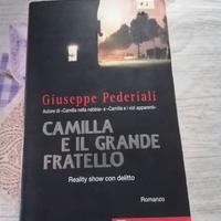 Camilla e il grande fratello-Giuseppe Pederiali