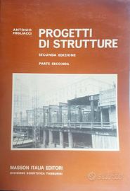 MIGLIACCI PROGETTI DI STRUTTURE 1985 INGEGNERIA CO