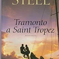 Tramonto a Saint-Tropez -Romanzo di Danielle Steel
