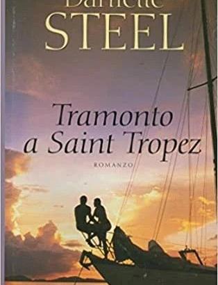 Tramonto a Saint-Tropez -Romanzo di Danielle Steel