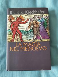 La magia del medioevo di R.Kieckhefer