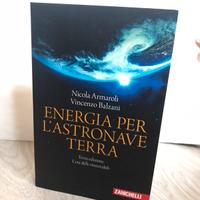 Energia per l'astronave terra. Armali e Balzani