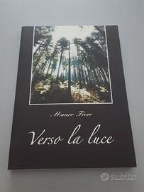 Libro nuovo verso la luce Mauro Fiore
