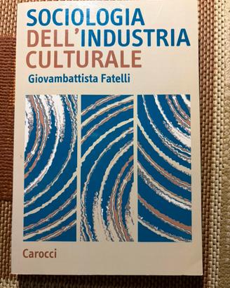 SOCIOLOGIA DELL'INDUSTRIA CULTURALE