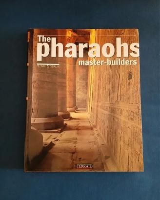 The Pharaohs – H. Stierlin | Volume illustrato