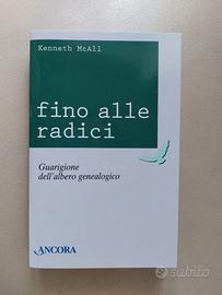 Libro "Fino alle radici" di Kenneth McAll