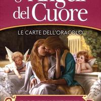 Gli angeli del cuore. Le carte dell'oracolo