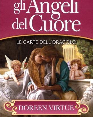 Gli angeli del cuore. Le carte dell'oracolo