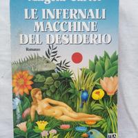 Le infernali macchine del desiderio - A. Carter