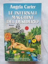 Le infernali macchine del desiderio - A. Carter