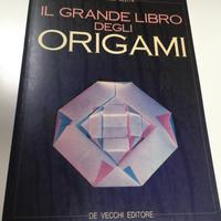 Il grande libro degli origami