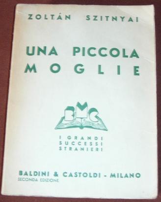 Una piccola Moglie - Z. Szitnyai - 1942