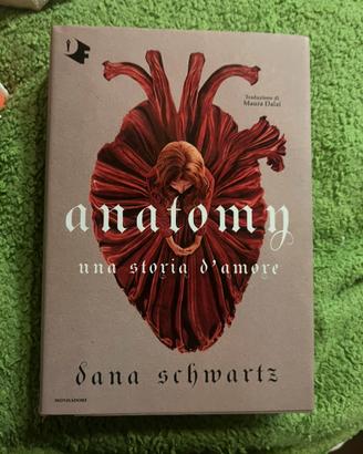 Dana Schwartz – Anatomy. Una storia d’amore