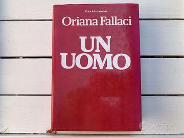 LIBRO ORIANA FALLACI UN UOMO EUROCLUB NARRATIVA