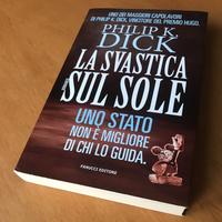 LA SVASTICA SUL SOLE Philip K. Dick Fanucci 2015