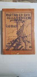 Martiri ed Eroi della Divisione Garibaldi