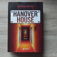 HANOVER HOUSE - BRENDA NOVAK- 1a Ediz. Giunti 2018