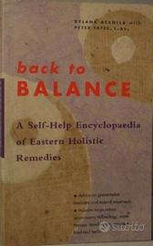 BACK TO BALANCE  ENCYCLOPEDIA OF HOLISTIC REMEDIES