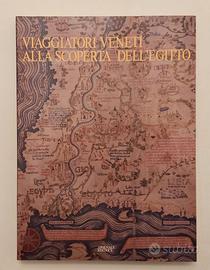 Viaggiatori Veneti alla scoperta Egitto Siliotti