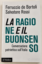 La ragione e il buonsenso – De Bortoli e Rossi