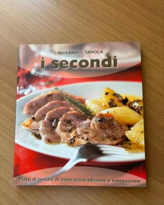 I secondi - piatti di terra e di mare
