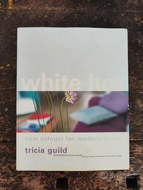 Tricia Guild - White hot