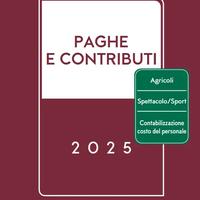 MEMENTO PAGHE e CONTRIBUTI 2025 (APPENA USCITO)