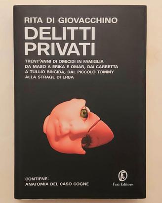 Delitti privati Rita di Giovacchino 1°Ed.Fazi,2007
