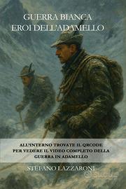 Guerra Bianca - Eroi dell'Adamello