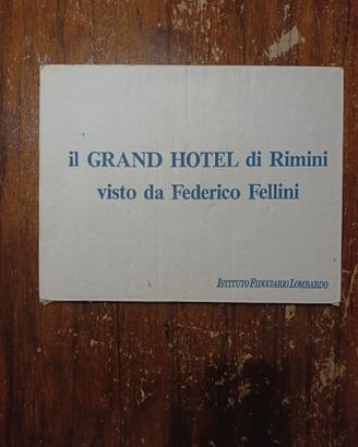 Il Grand Hotel di Rimini visto da Federico Fellini