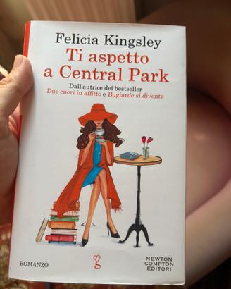 Ti aspetto a central park di Felicia Kingsley