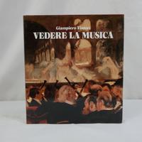 Vedere la musica - Giampiero Tintori