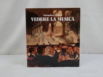 Vedere la musica - Giampiero Tintori