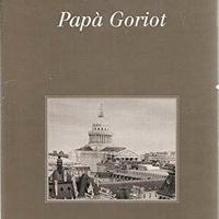 Papà Goriot ] De Balzac Honorè