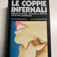 Le Coppie Infernali - Mondadori 1a Edizione 1972